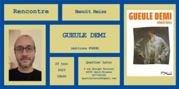 Rencontre avec Benoît Reiss à la librairie Quartier Latin (à Saint-Étienne) le 23 juin