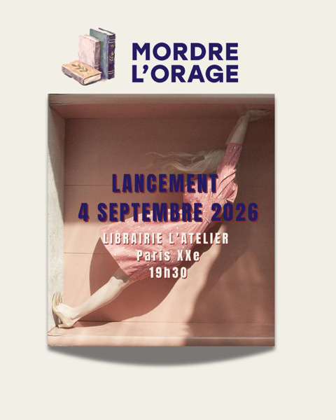 Lancement de Mordre l’orage d’Isabelle Pandazopoulos !