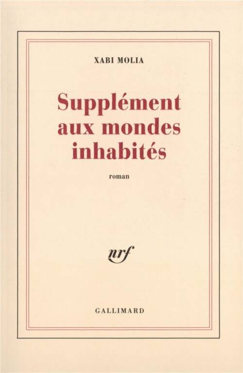 																Xabi Molia, Supplément aux mondes inhabités