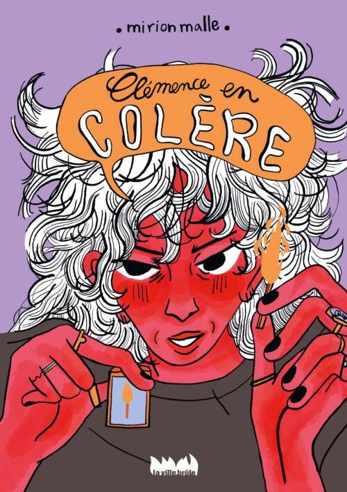 																Mirion Malle, Clémence en colère