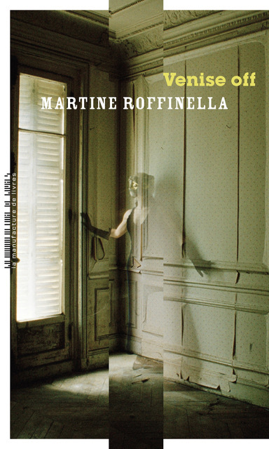 																Martine Roffinella, Venise Off