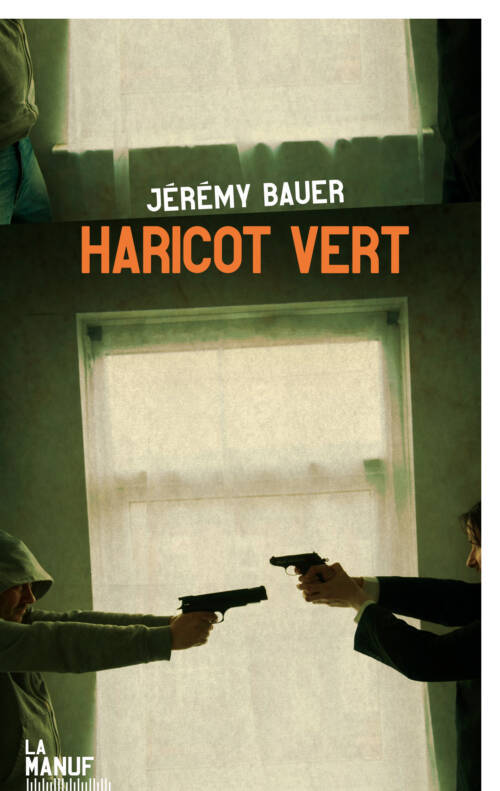 																Jérémy Bauer, Haricot vert