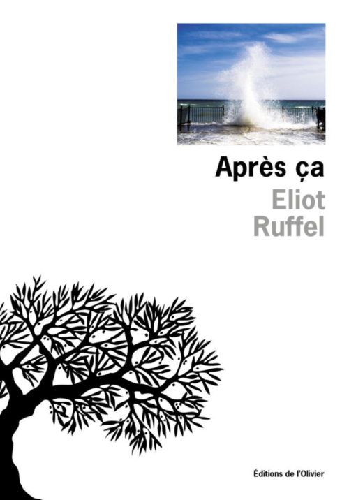 																Eliot Ruffel, Après ça