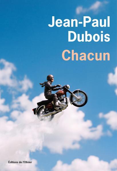 																Jean-Paul Dubois, Chacun