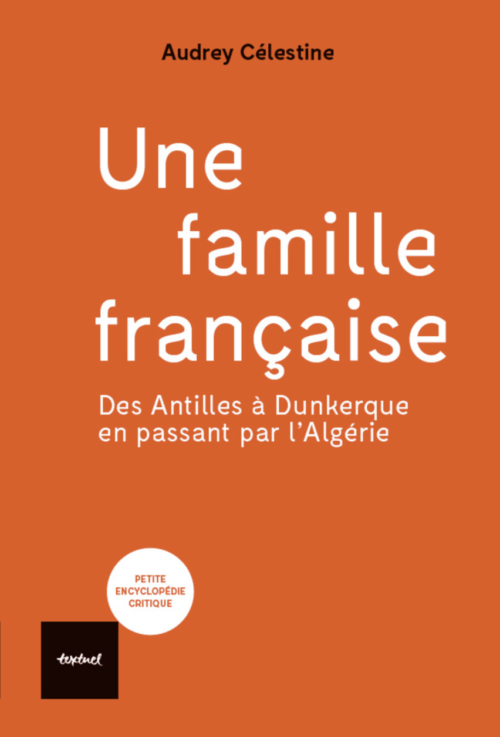																Audrey Célestine, Une famille française