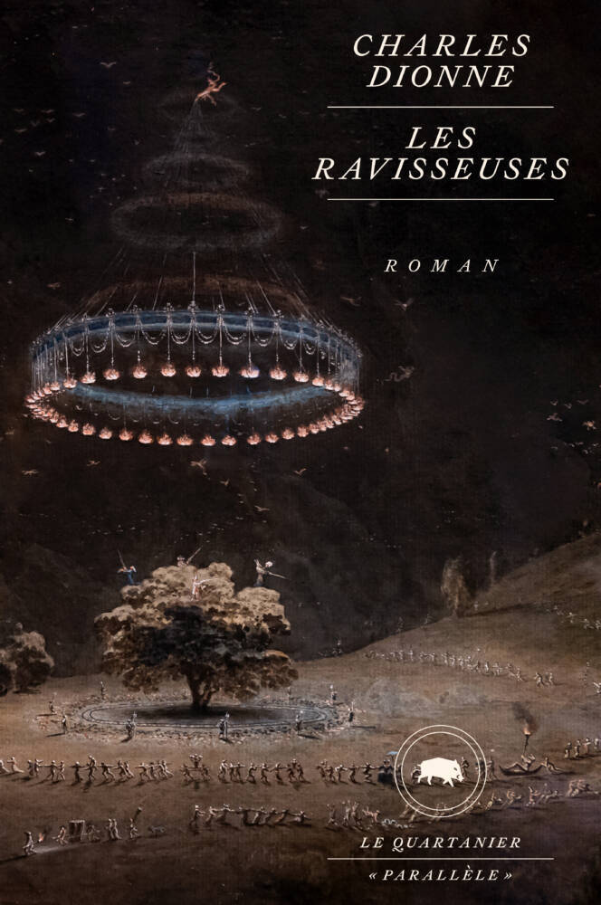 																Charles Dionne, Les Ravisseuses