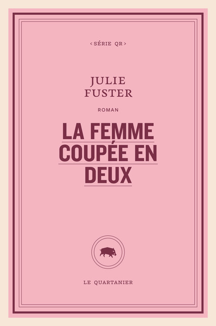 																Julie Fuster, La femme coupée en deux