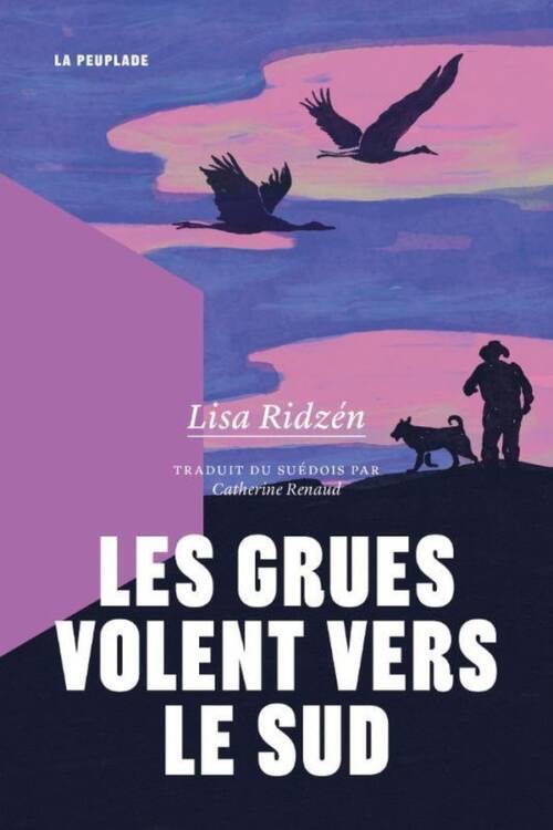 																Lisa Ridzén, Les grues volent vers le sud