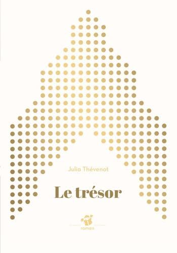 																Julia Thévenot, Le trésor