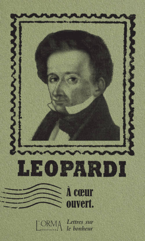 																Giacomo Leopardi, À cœur ouvert