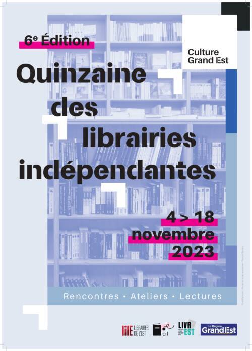 Quinzaine des librairies indépendantes – CIL Grand-Est