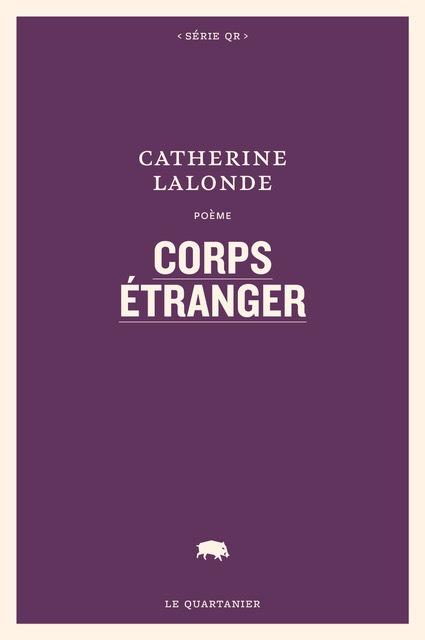 																Catherine Lalonde, Corps étranger
