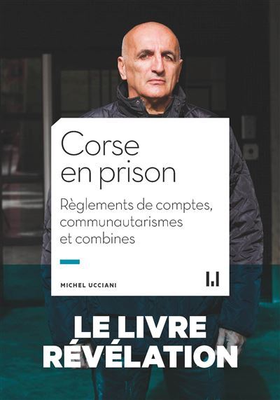 																Michel Ucciani, Corse en prison