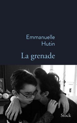 																Emmanuelle Hutin de Maintenant, La grenade