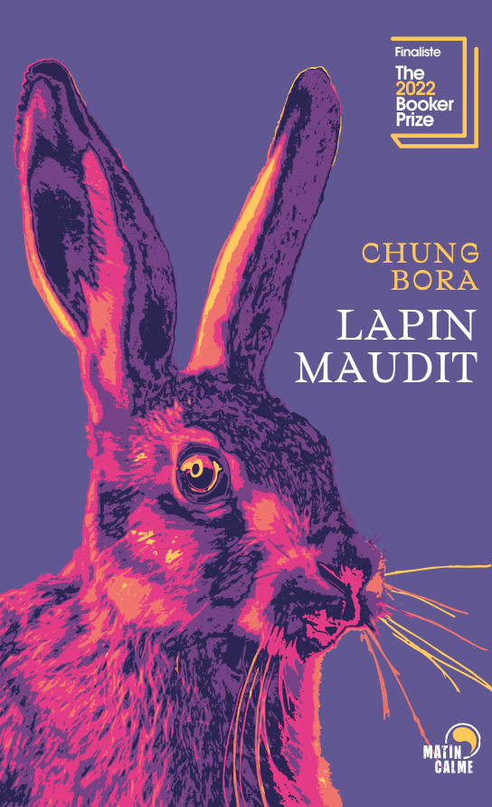 																Chung Bora, Lapin Maudit