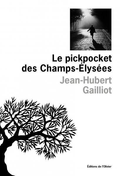 																Jean-Hubert Gailliot, The Pickpocket of Champs-Elysées