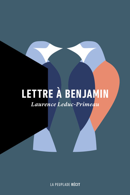 																Laurence Leduc-Primeau, Letter to Benjamin