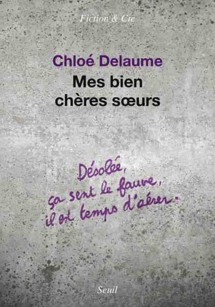 																Chloé Delaume, Dear Sisters