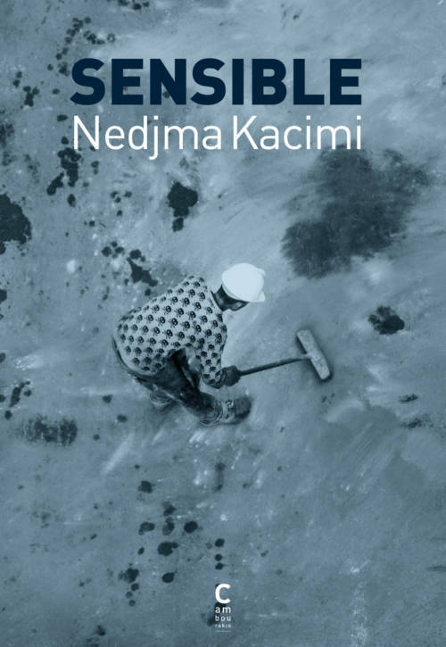 																Nedjma Kacimi, Sensible