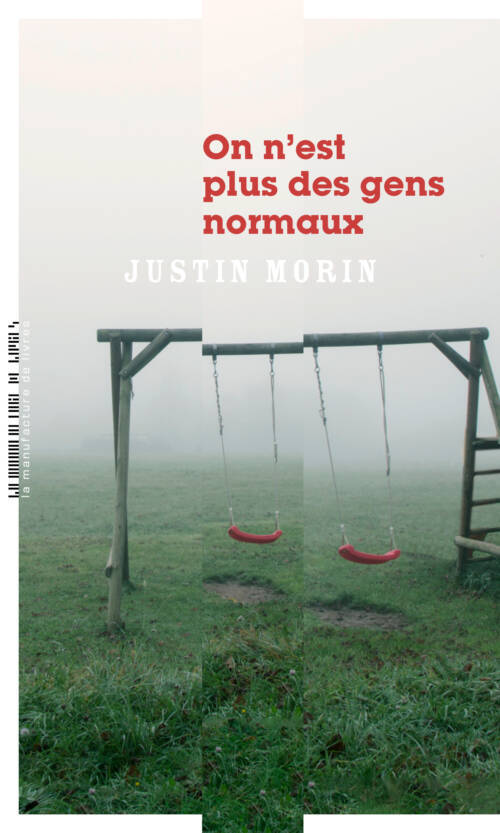 																Justin Morin, We’re no Longer Normal People