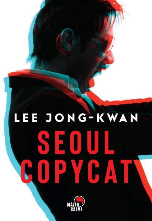 																Lee Jong-kwan, Séoul copycat