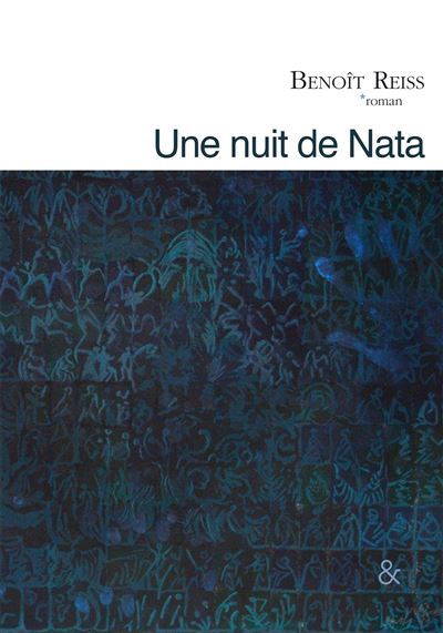 																Benoît Reiss, Une nuit de Nata