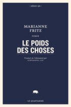 									Marianne Fritz, Le poids des choses