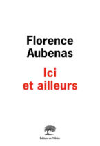 									Florence Aubenas, Here and There