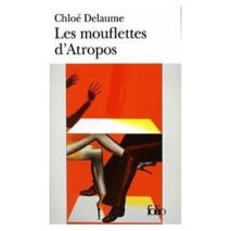 									Chloé Delaume, Les Mouflettes d’Atropos