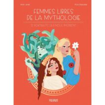 									Anne Lanoë, Free Women of Mythology