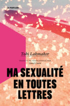 									Tobi Lakmaker, Ma sexualité en toutes lettres