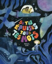 									Felicita Sala, If You Run Out of Words: A Picture Book