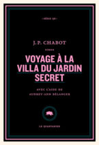 									J. P. Chabot, Voyage à la villa du jardin secret