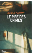									Michèle Pedinielli, Le Pire des crimes