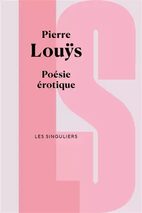 									Pierre Louÿs, Poésie érotique