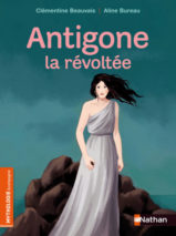 									Clémentine Beauvais, Antigone the Rebel
