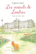 									Odilon Thorel, The Foxes of London