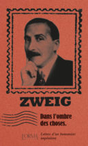 									Stefan Zweig, Dans l’ombre des choses
