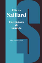 									Olivier Saillard, Histoire de la mode