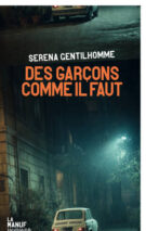 									Serena Gentilhomme, Des garçons comme il faut