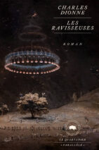 									Charles Dionne, Les Ravisseuses