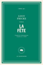 									Lucy Fricke, La fête