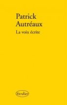 									Patrick Autréaux, The Written Voice