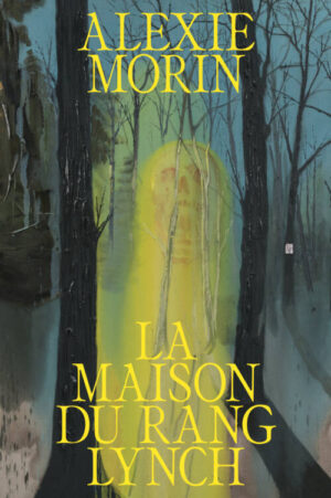 																Alexie Morin, La maison du rang Lynch