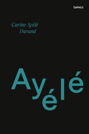																Carine Ayélé Durand, Ayélé