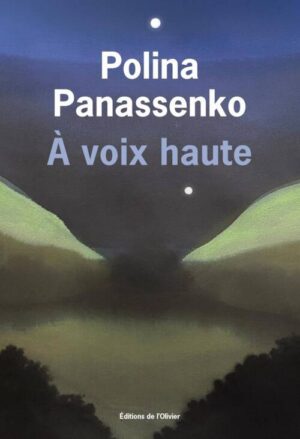 																Polina Panassenko, À voix haute