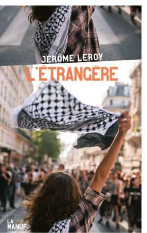 																Jérôme Leroy, L’Étrangère