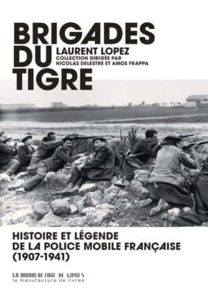 																Laurent López, Brigades du Tigre