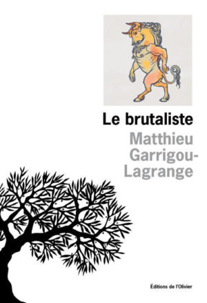 																Matthieu Garrigou-Lagrange, Le brutaliste