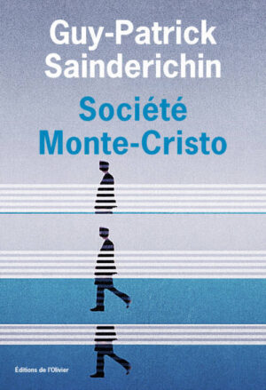 																Guy-Patrick Sainderichin, Société Monte-Cristo